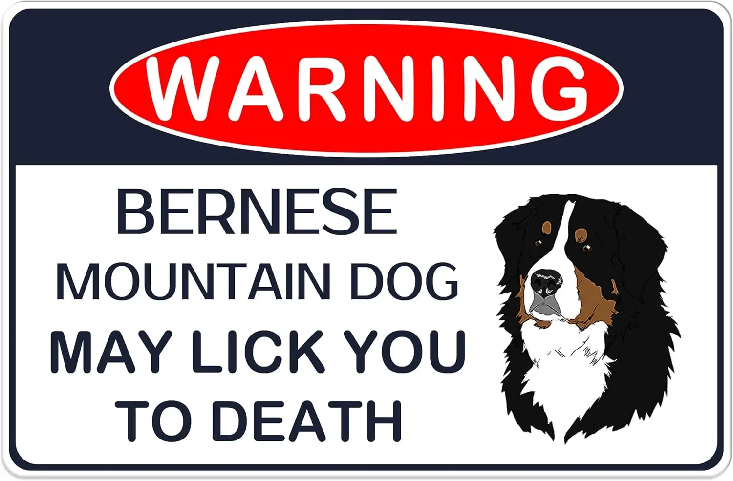 Dog Wall Art Decor Metal Tin Sign - Poster Dog Plaque, Warning Bernese Mountain Dog May Lick You to Death for Home Shop Bar