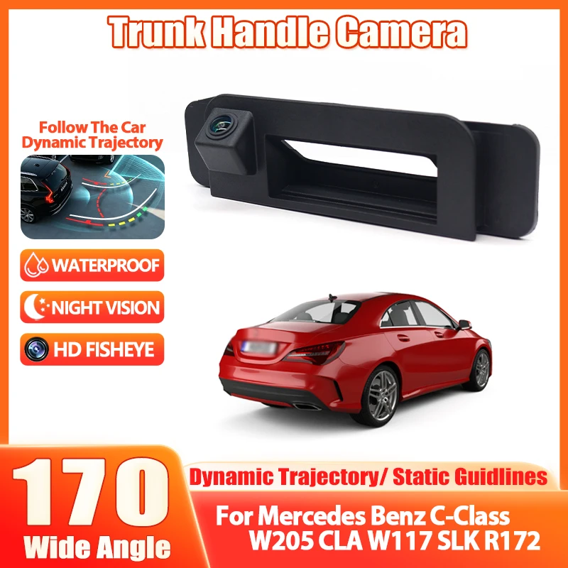 1080P 170° HD CCD Car Rear View Reverse Camera For Mercedes Benz C-Class W205 CLA W117 SLK R172 Rear Boot Handle Back UP Camera