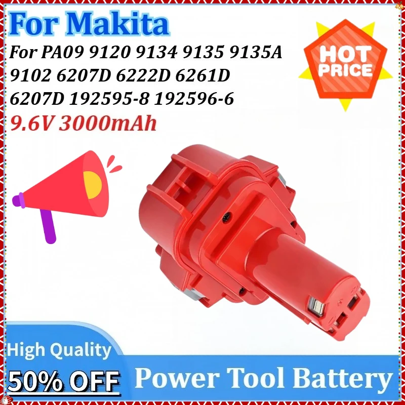 

9.6V 3.0Ah Replacement Power Tool Battery for Makita PA09 9120 9134 9135 9135A 6261D 6207D 9102 6207D 6222D 192596-6 192595-8