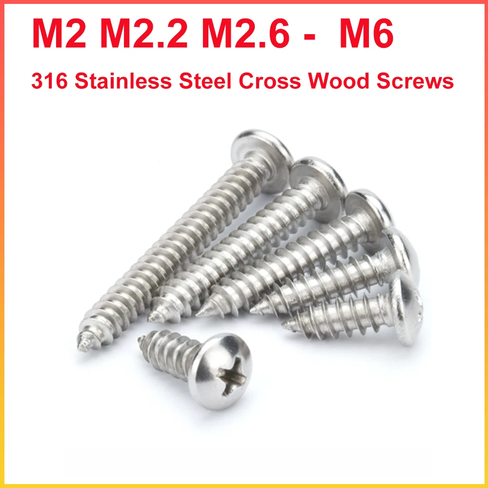 M2 M2.2 M2.6 M3 M3.5 M4 M5 M6 316 SS Cross Wood Screws Phillips Pan Round Head Self Tapping Screw Length 4/5/6-70mm