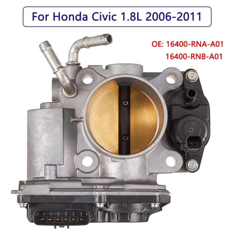 Throttle body for Honda Civic 1.8L 2006 - 2011 Throttle Valve 16400RNAA01 16400-RNB-A01 13221005001 OEM Quality