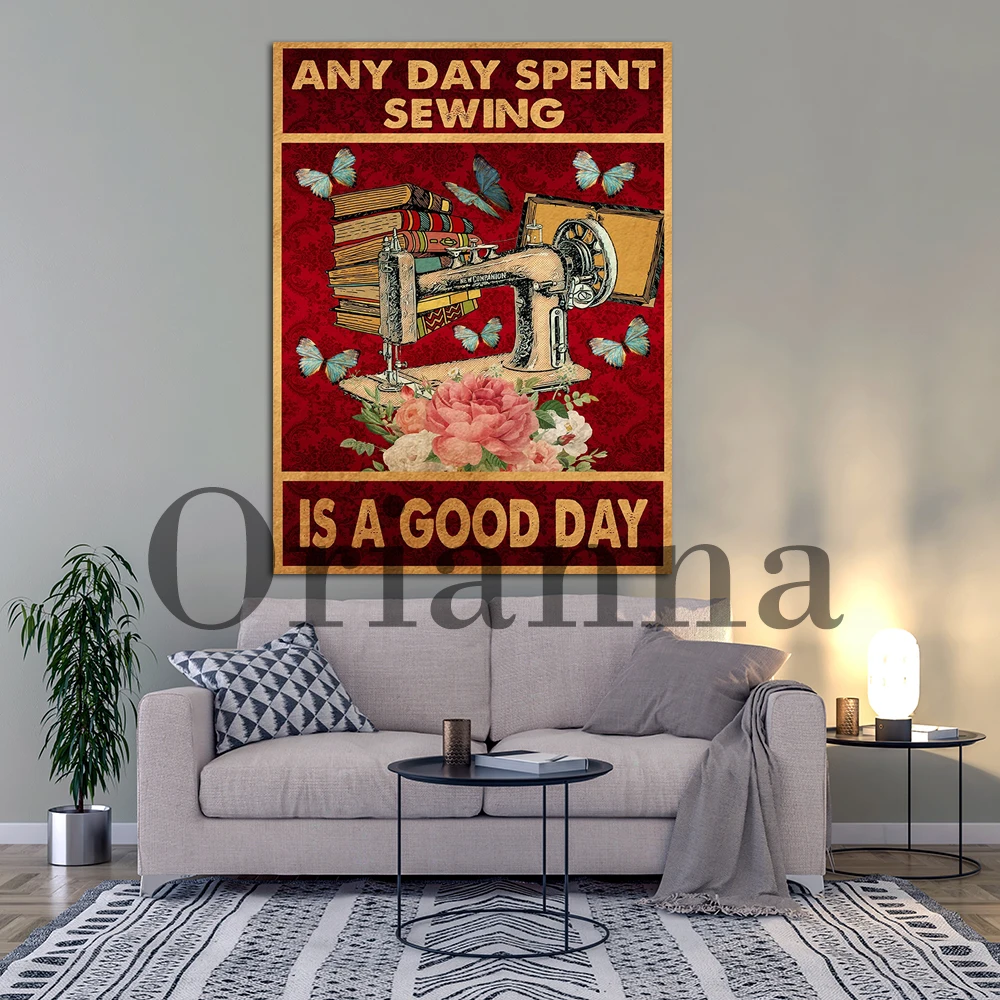 Any Day Spent Sewing Is A Good Day Vintage Poster, Sewing Seamstress Gift, Wall Art Home Decor Print, Gift For Her, Mother Gift