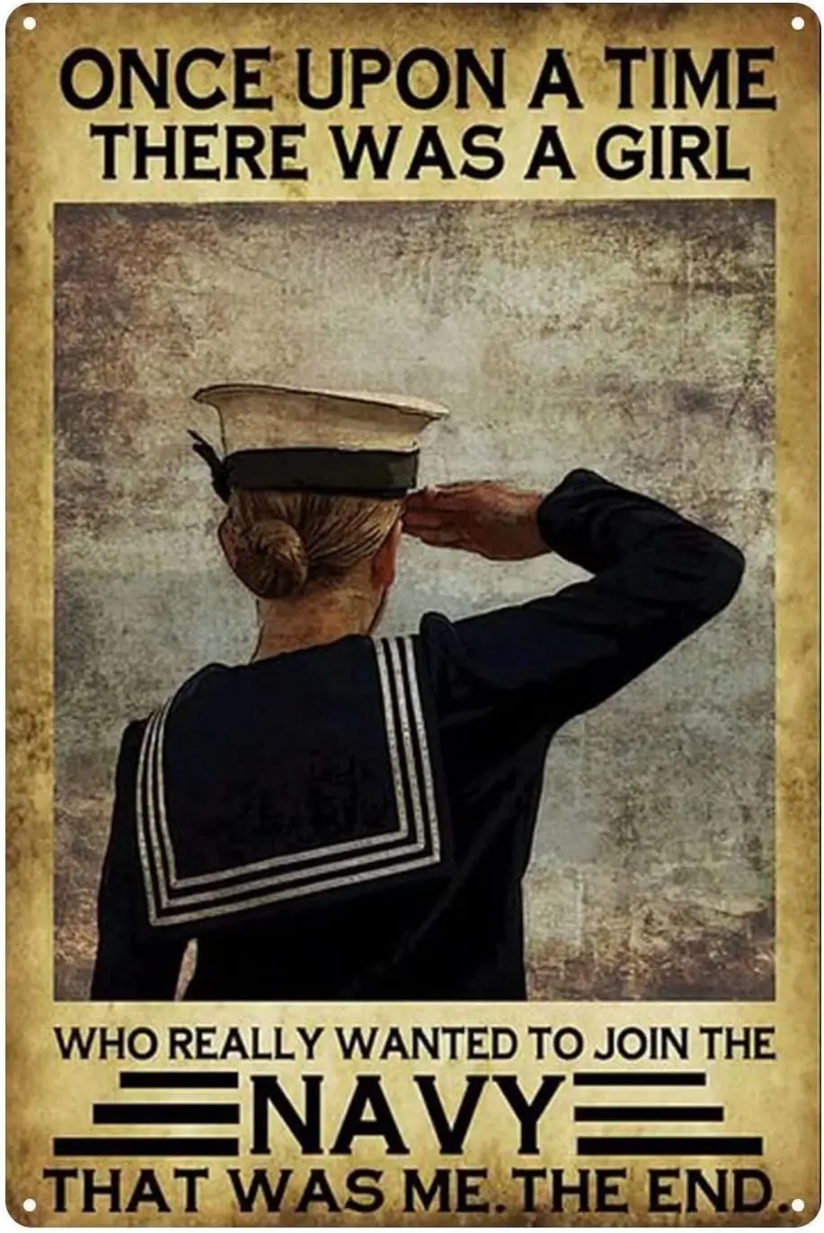 Navy Metal Tin Sign,Once Upon A Time There was A Girl Who Really Wanted to Join The Navy,Metal Tin Signs Poster Wall Decor  sign