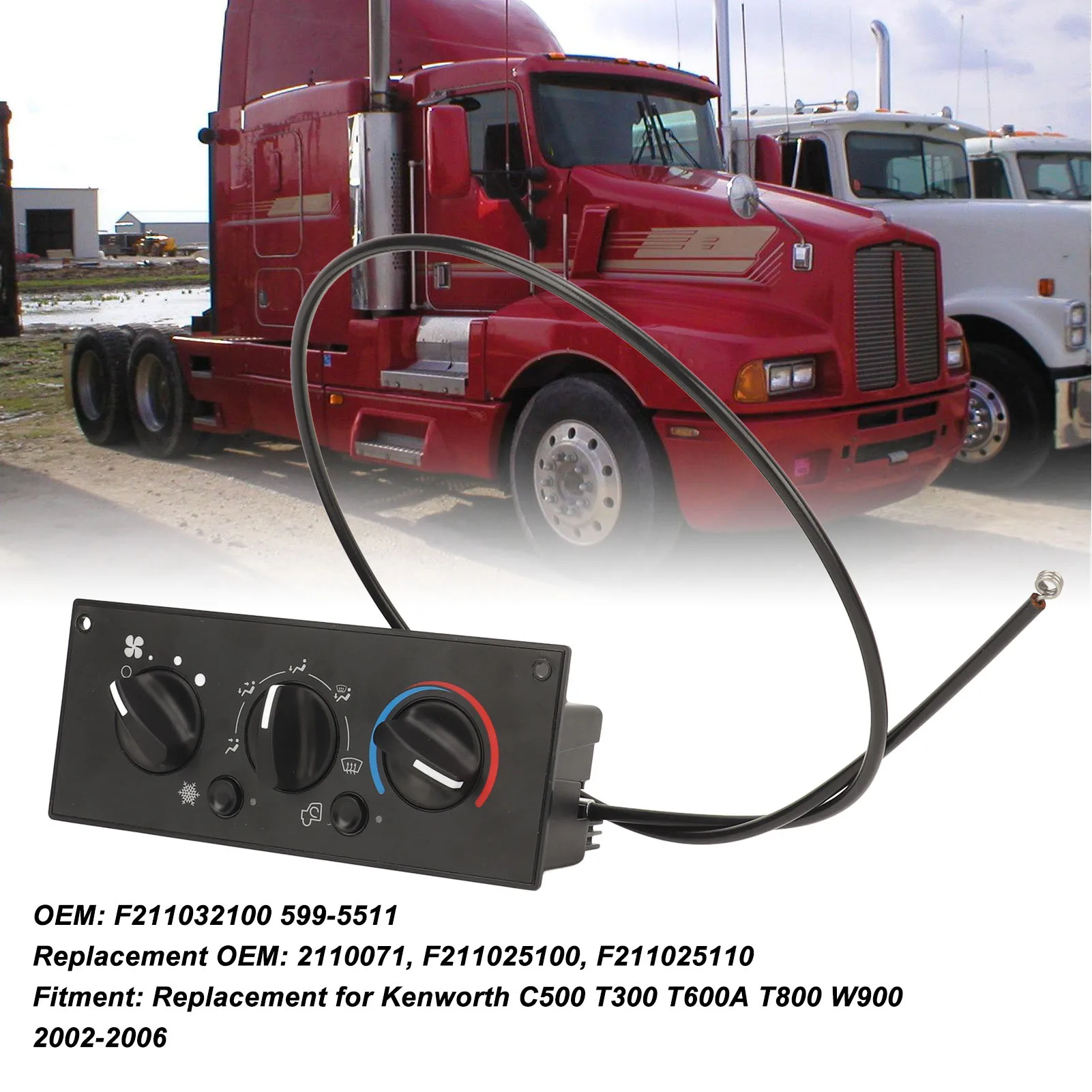 2110071 Heavy Duty Climate Control Module F211032100 Heater Control Assembly Replacement for Kenworth C500 T300 T600A T800 W900