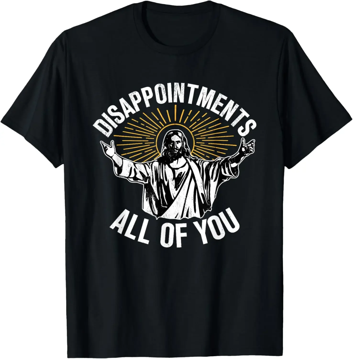 Disappointments All of You Funny Jesus Christian Faith Meme Custom Printed Graphic T Shirts Mens T Shirt Camisas Streetwear image 5