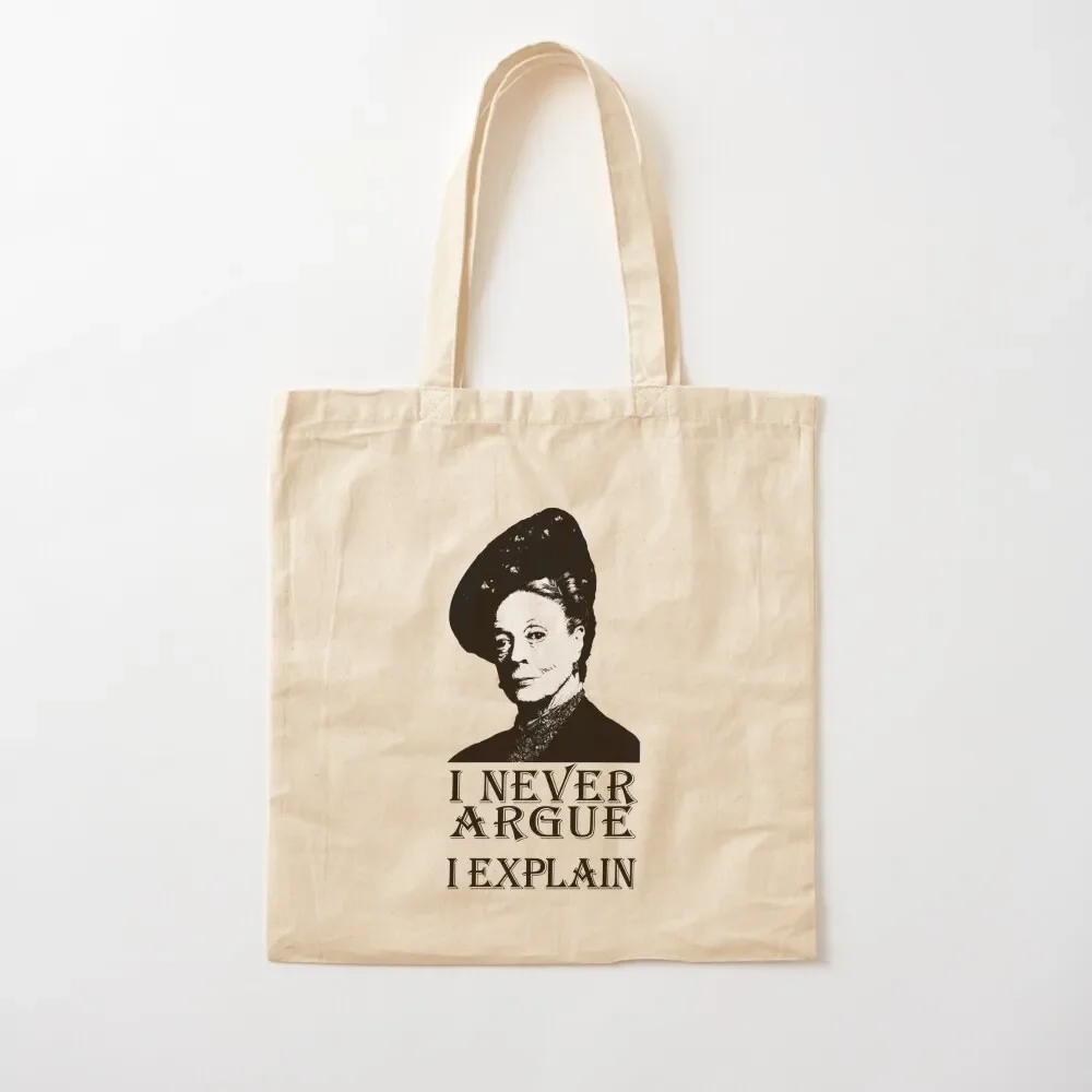 

I Never Argue - I Explain Tote Bag Women's beach bags Shopper bag Tote Bag