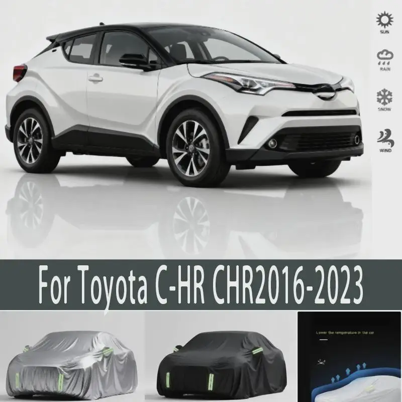 

For Outdoor Protection & Waterproof Full for Toyota C HR 2016-2023 Snow Sunshade Dustproof Exterior Accessories Car Covers