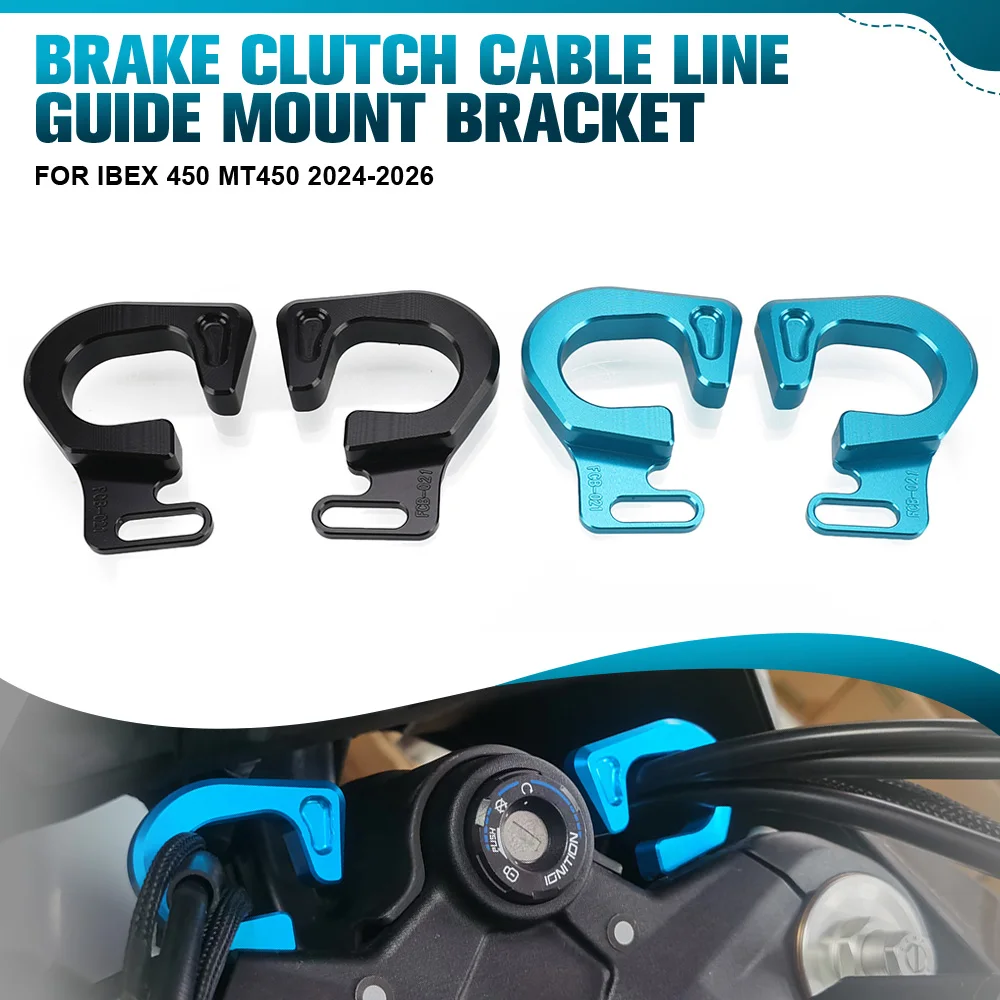

2025 2026 New Motorcycle CNC Accessories Brake Clutch Cable Line Guide Mount Bracket For CFMOTO IBEX 450 MT450 IBEX/MT 450 2024