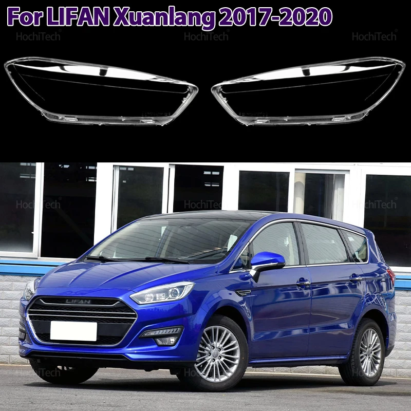 

For LIFAN Xuanlang 2017 2018 2019 2020 Auto Front Headlight Cover Lens Transparent Glass Headlamps Lampshade Lamp Shell