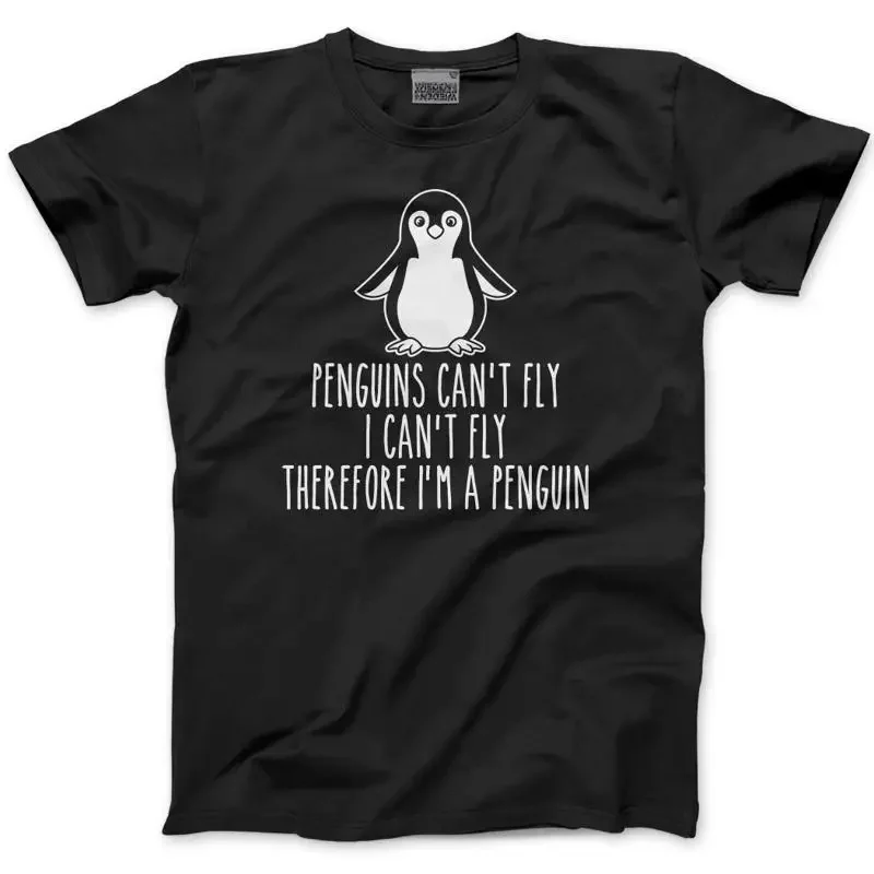 Penguins Can'T Fly I Therefore Am A Penguin Mens T Shirt