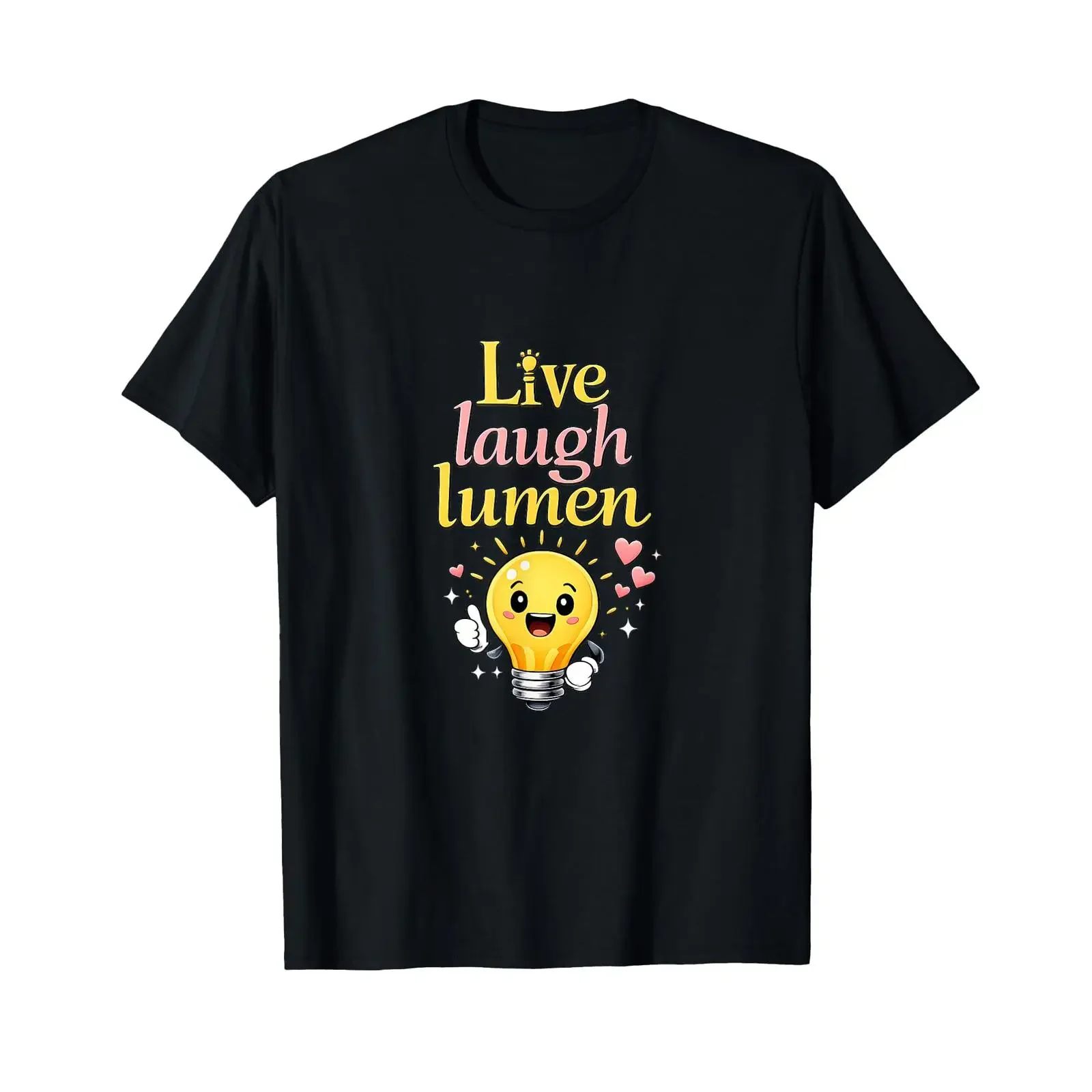 Live Laugh Lumen Electrician Humor Lightbulb Hearts T Shirt vintage Washed Stylish Top For Everyday Wear Breathable Comfortable
