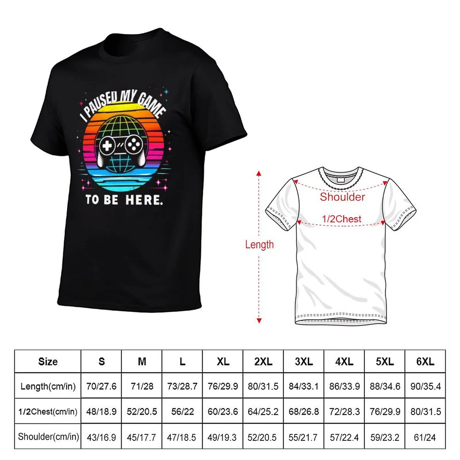 I Paused My Game To Be Here T-Shirt Casual Minimalist Short Sleeve Top