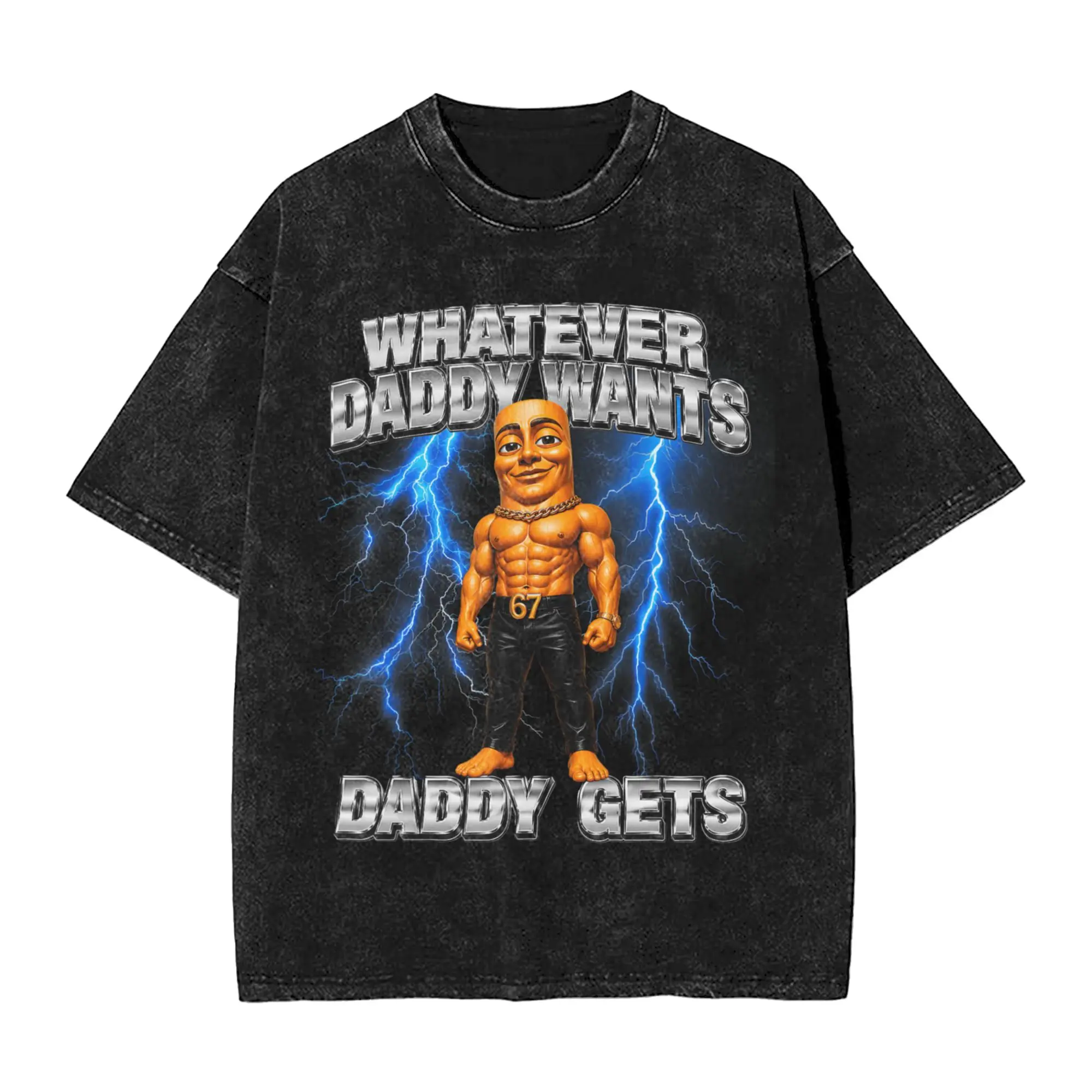 Whatever Daddy Wants Daddy Gets Men T Shirts Washed  Vintage Tees Short Sleeve Crewneck T-Shirts Pure Cotton Printed Tops