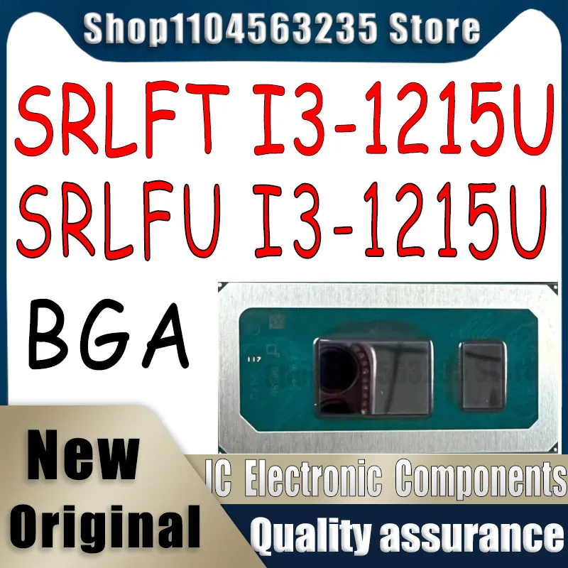 

1PCS Original SRLFT I3-1215U SRLFU I3-1215U BGA New IC Chip in Stock