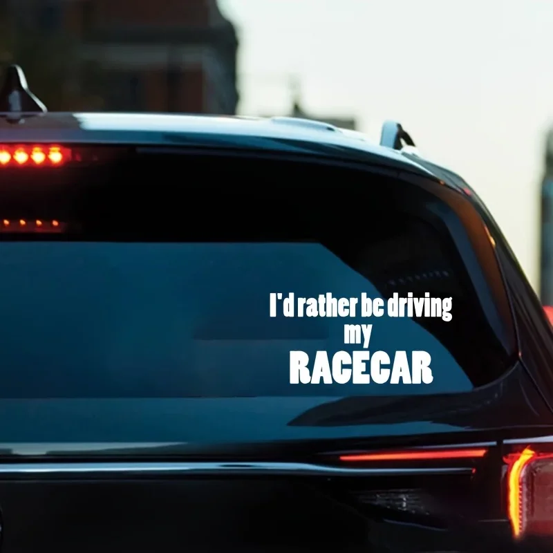 

1PC "Racing Enthusiast 'I'd rather be driving my RACECAR' Sticker – Perfect for Car Bodies, Laptops, Water Bottles, Notebooks"