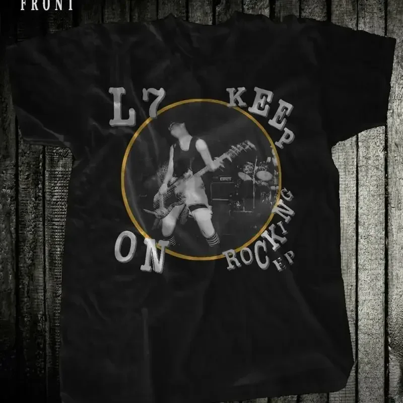L7 Band Keep On Rocking EP T Shirt For Your Loved Ones Size S 4XL II283