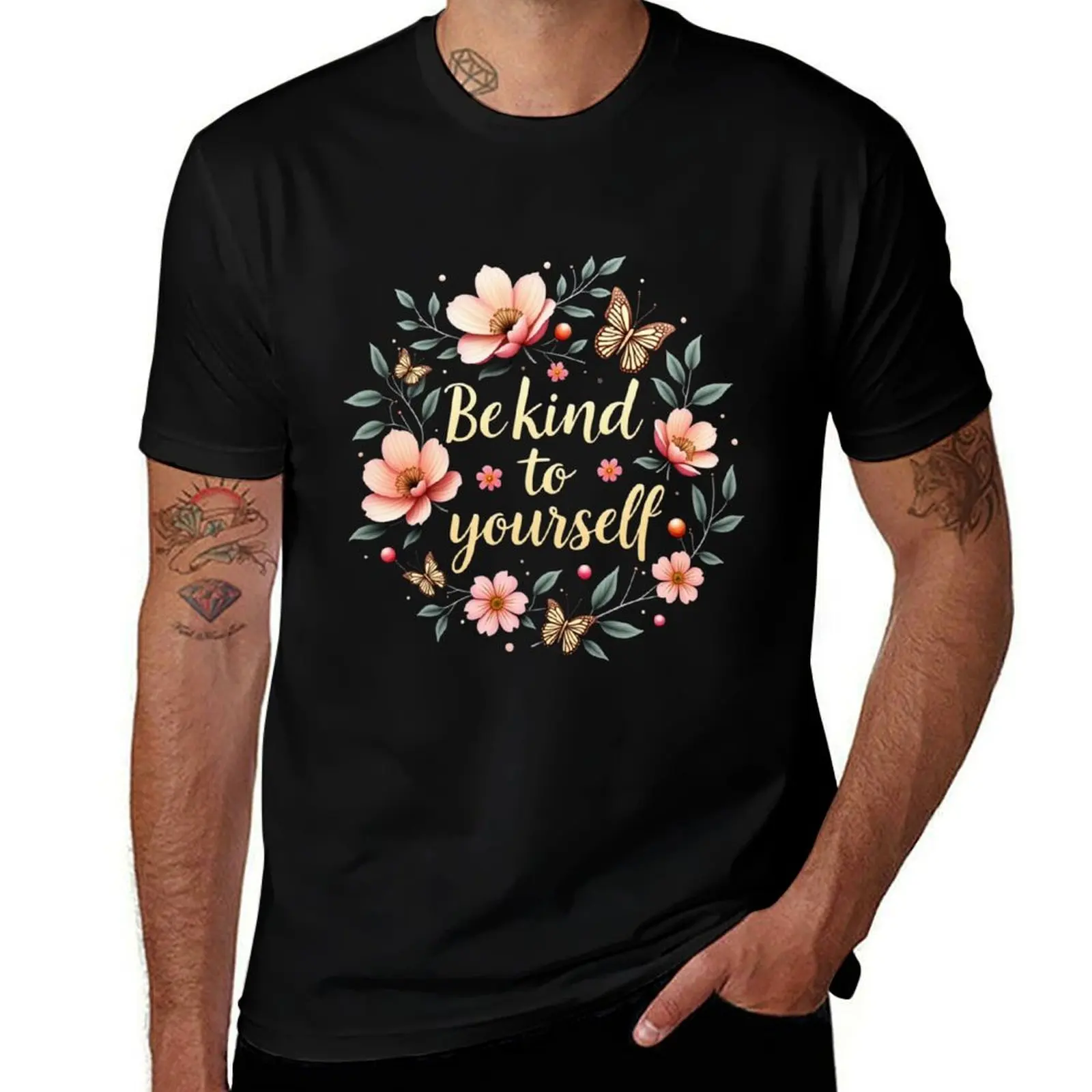 

Be kind to yourself floral quote T-Shirt plain anime figures anime stuff shirts graphic T-shirts for men cotton