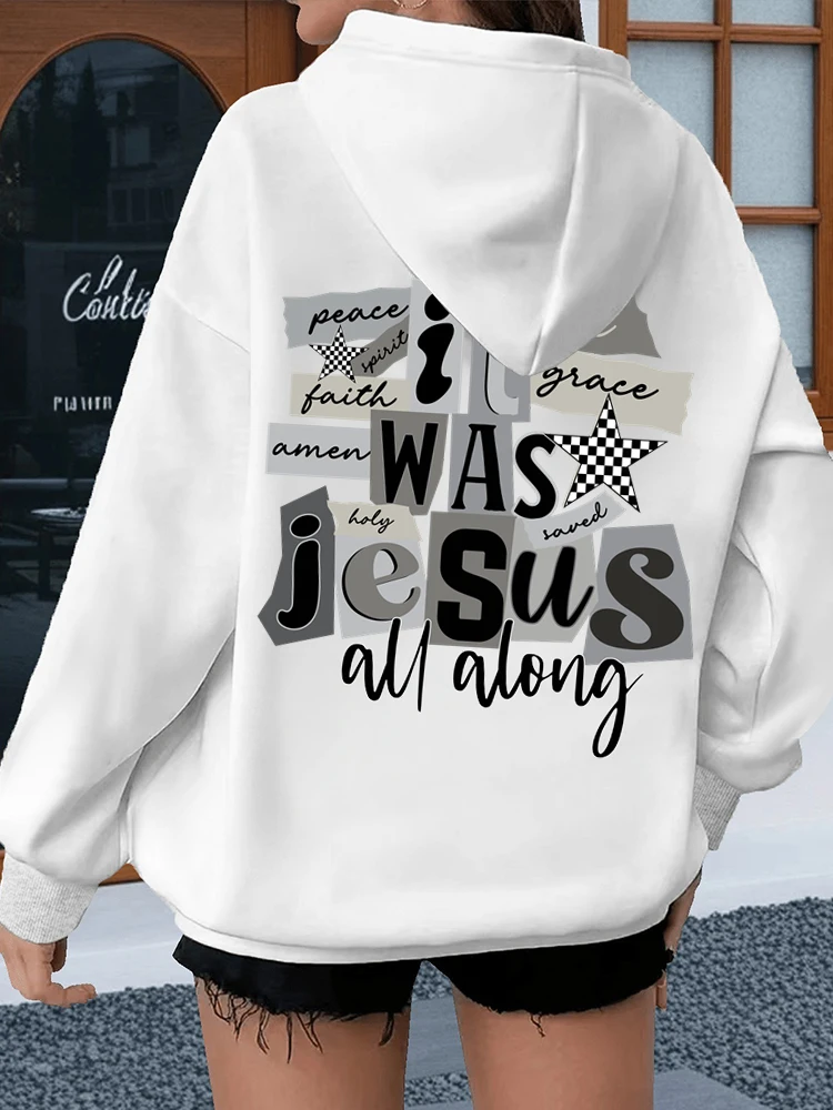 

"It Was Jesus All Along" Men Women Christianity Hoodies Fashion Long Sleeve American Style Letter Hoody Bible Verses Hoodie