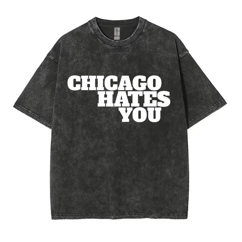 

Rapper Chief Keef Same Style Chicago Hates You Vintage Washed T-shirt Men Fashion Oversized T Shirt Casual Summer Tide T-shirts