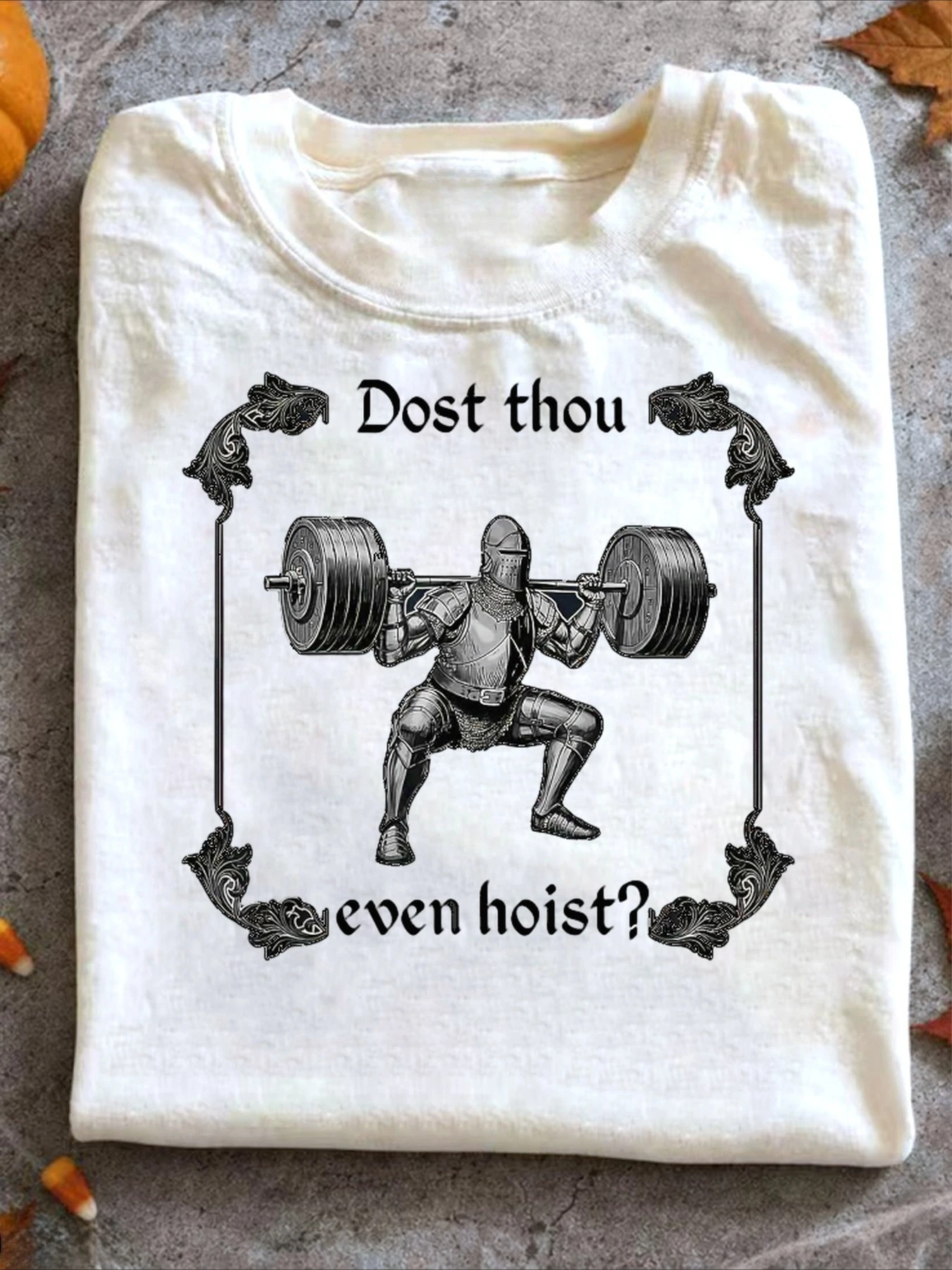 Dost Thou Even Hoist Funny Gym Medieval Gym Gifts T Shirt Happy Mother's Day Shirt for Mom Best Mom Ever Graphic Gift