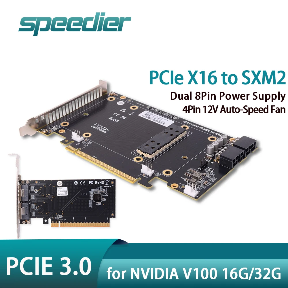 SXM2 to PCIe 3.0 X16 Adapter Card for NVIDIA V100 16G/32G GPU, Dual 8Pin Power Supply with 4Pin 12V Auto-Speed Fan Control