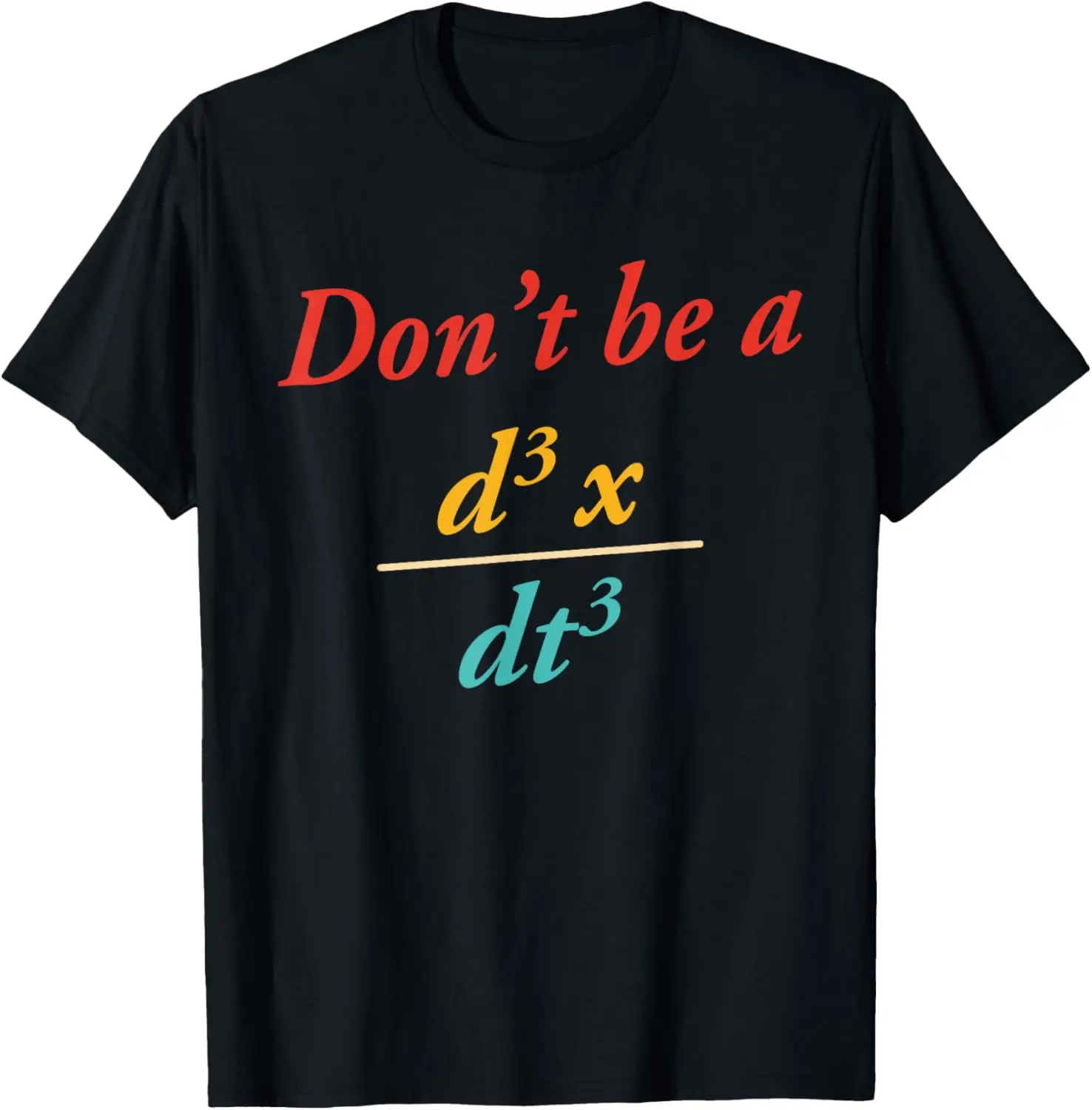 

Футболка с забавным дизайном Don't Be A D3 X/ Dt3