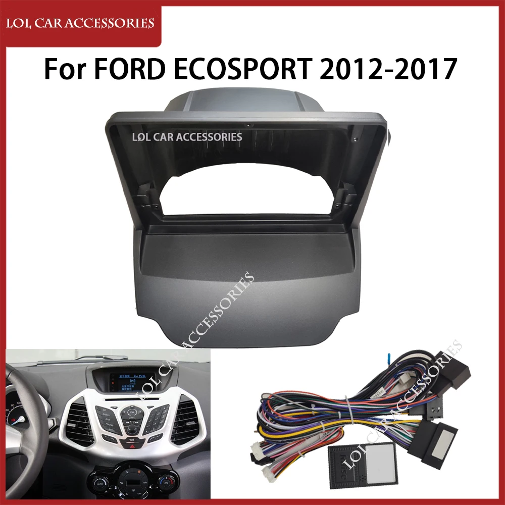 9 Inch For Ford Ecosport 2012-2017 Car Radio Android Stereo GPS MP5 Player 2 Din Head Unit Fascia Casing Frame Dash Cover