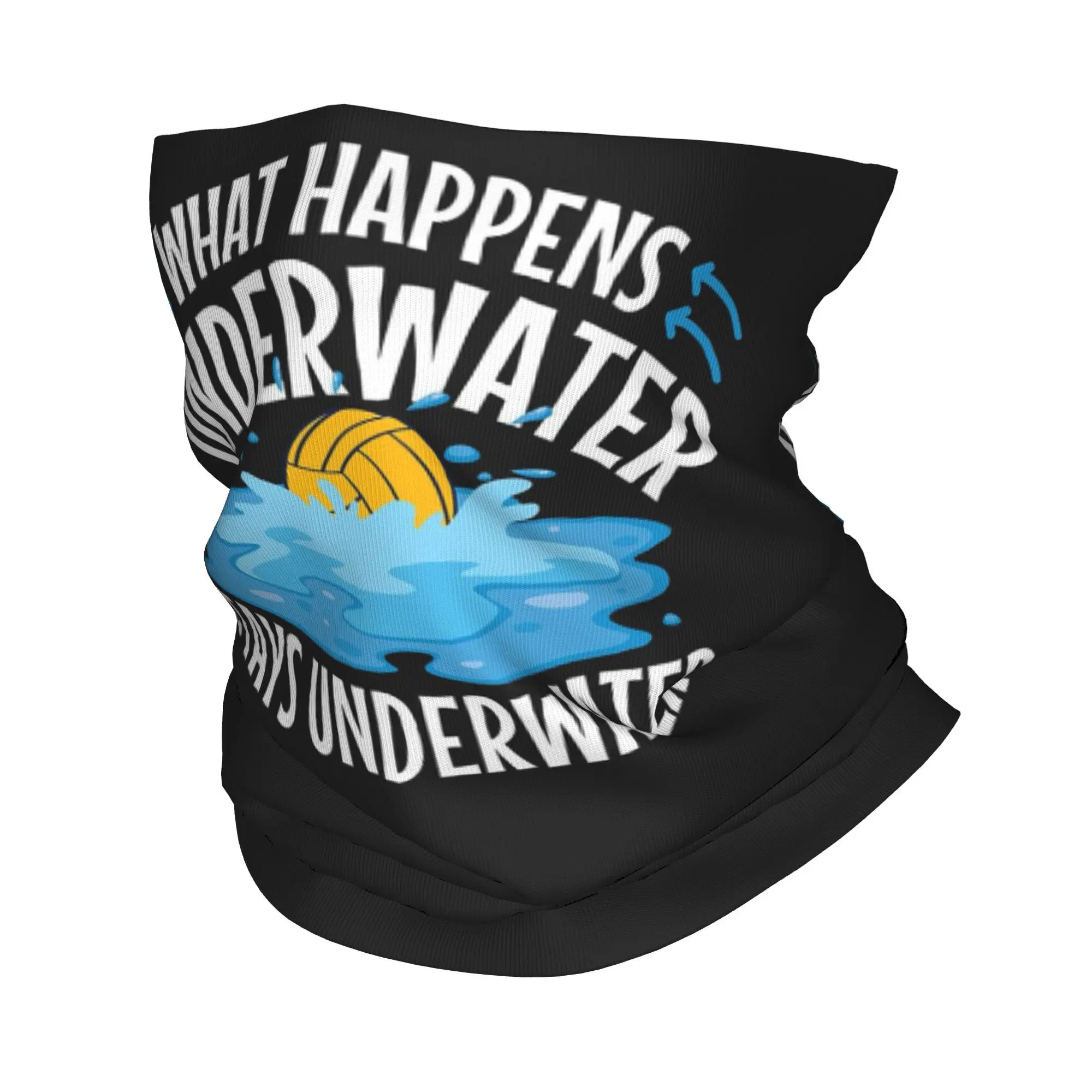 

Water Polo What Happens Underwater Stays Underwater Bandana Neck Gaiter Face Scarf Headwear Hiking Fishing Unisex Adult Washable