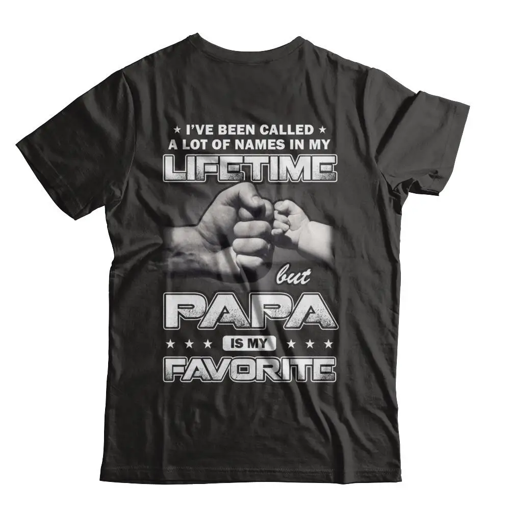 

PAPA Is My Favorite Name. Funny Father's Day Dad Gift T-Shirt 100% Cotton O-Neck Short Sleeve Casual Mens T-shirt Size S-3XL