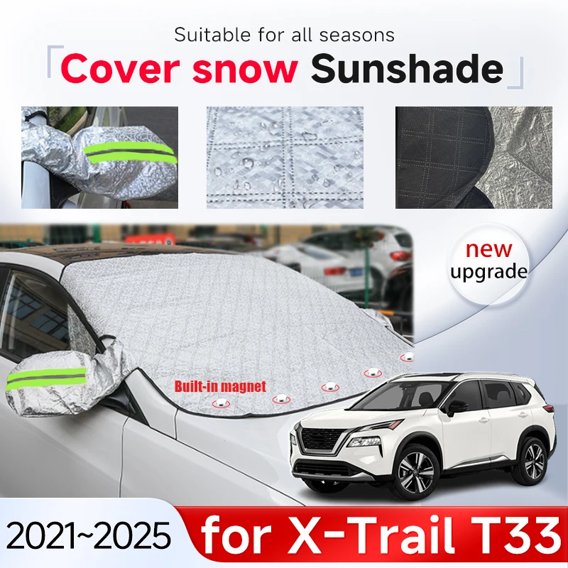 

Cover Snow Sunshade for Nissan X-Trail T33 Accessories e-Power Rogue SV AWD 2021 2022 2023 2024 2025 Car Sunshade Thickened Coat