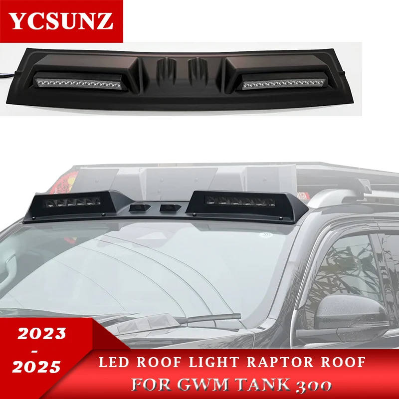 

Matte Black Led Roof Light Raptor Roof For GWM Tank 300 2023 2024 2025 Car Accessories YCSUNZ