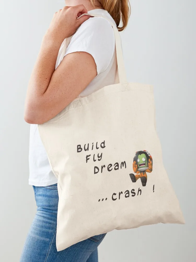 Build fly dream crash !!! , Kerbal space program , Kerbals Tote Bag tote bag men's Shopper handbag Canvas Tote Bag