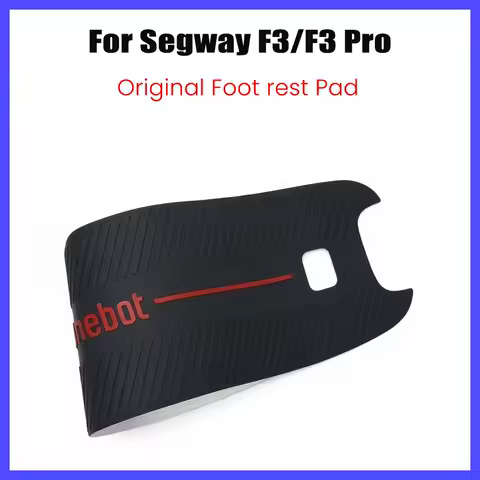 Original F3 Foot Rest Pad for Ninebot F3 Pro Electric Scooter E-KickScooter Footrest Rubber Pedal Sticker Mat Accessories