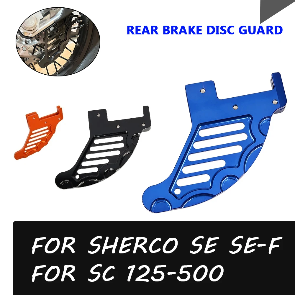 

Rear Brake Disc Guard Protector Cover Cap For Sherco SE SE-F SEF SC 125 250 300 450 500 R SE300 R 2022 2023 Factory Accessories
