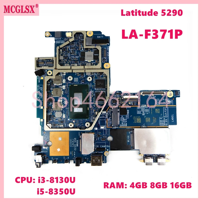 

LA-F371P With i3/i5-8th CPU 4G/8G16G RAM Mainboard For DELL Latitude 5285 5290 2-in-1 Laptop Motherboard CN:0JP7C1 09JVWH 0RD1T