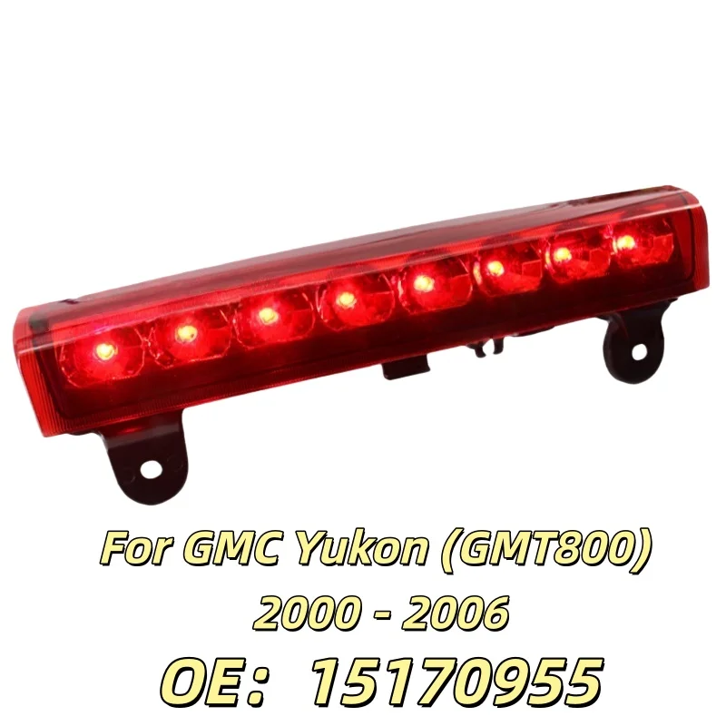 

For GMC Yukon (GMT800) 2000 - 2006 Car High position brake light signal light warning light OE：15170955