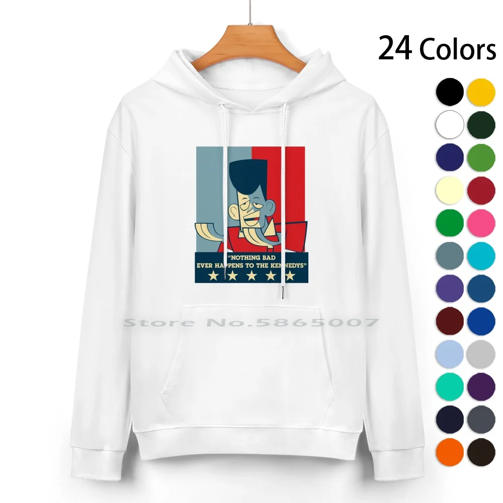 Clone High Jfk-Nothing Bad Ever Happens To The Kennedys! Pure Cotton Hoodie Sweater 24 Colors Jfk John F Kennedy Weird Funny