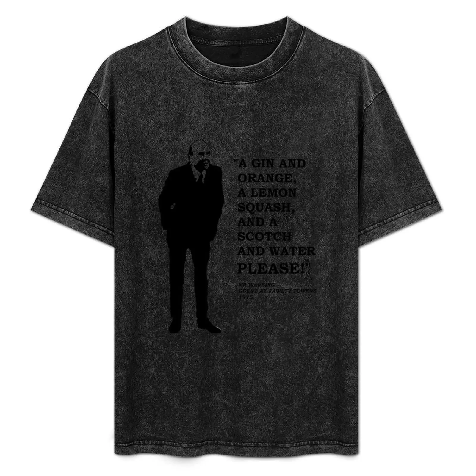 

Fawlty Towers A Gin and Orange, a Lemon Squash and a Scotch and Water PLEASE! T-Shirt All Match Print Short Sleeve Top