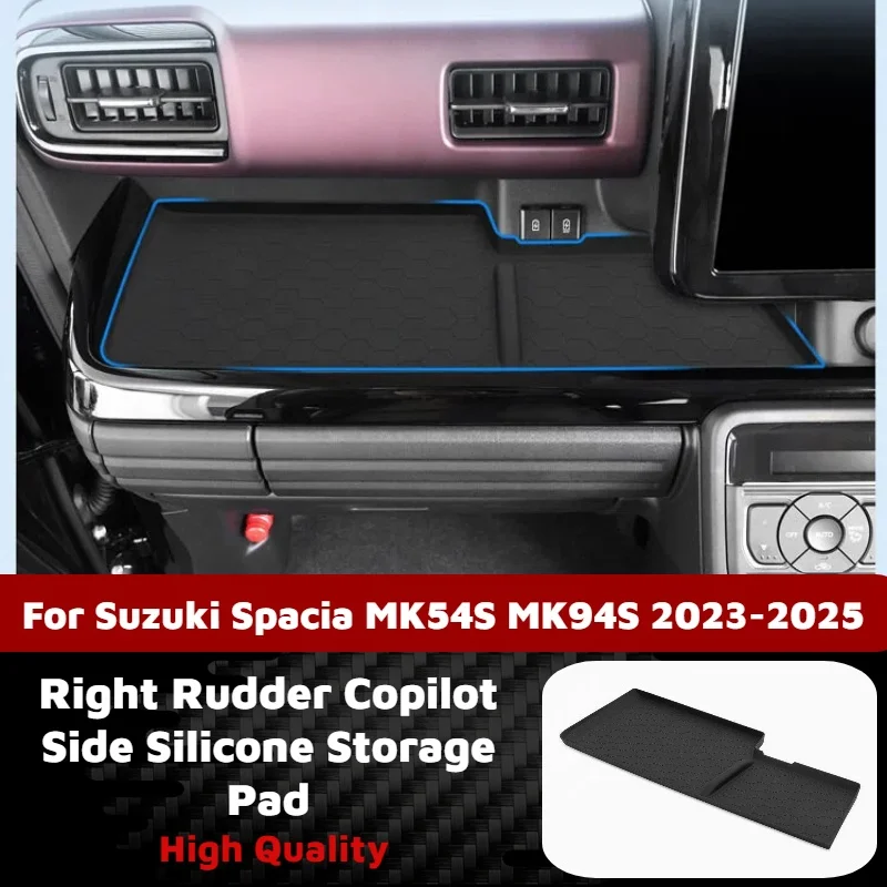 RHD Right Rudder Copilot Side Silicone Storage Pad Anti Slip Tray for Suzuki Spacia MK54S MK94S 2023-2025 Interior Accessories