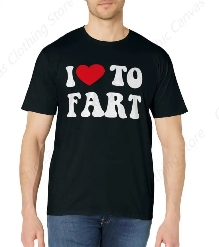I Love To Fart Heart T-shirt Funny Satirical Men's and Women's T-shirt Black Pure Cotton Loose Harajuku Shirt Casual