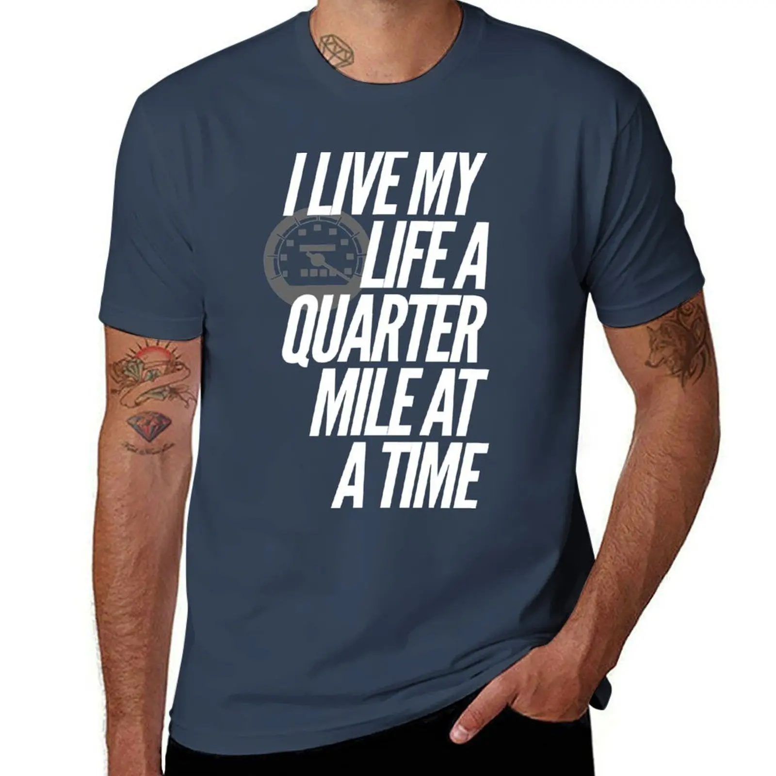 

I Live My Life a Quarter Mile at a Time T-Shirt Plus Size Short Sleeve T-Shirt