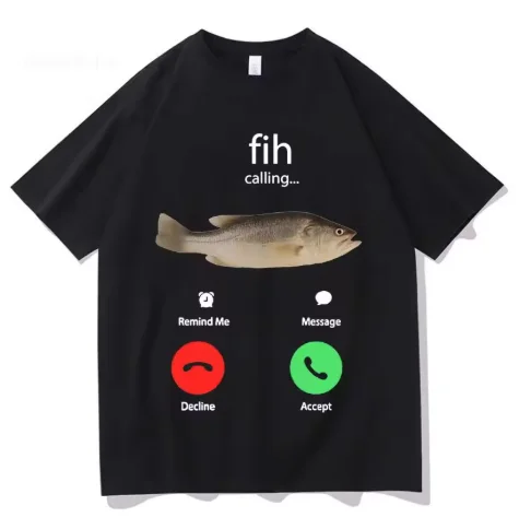 Fih Makes A Phone Call To Remind Me of The Message. Fish. T-shirt. T-shirt. Male/female. Cotton. Casual T-shirt Moisture Wicking