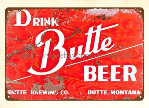 Butte Beer Montana metal tin sign modern inspirational wall decor