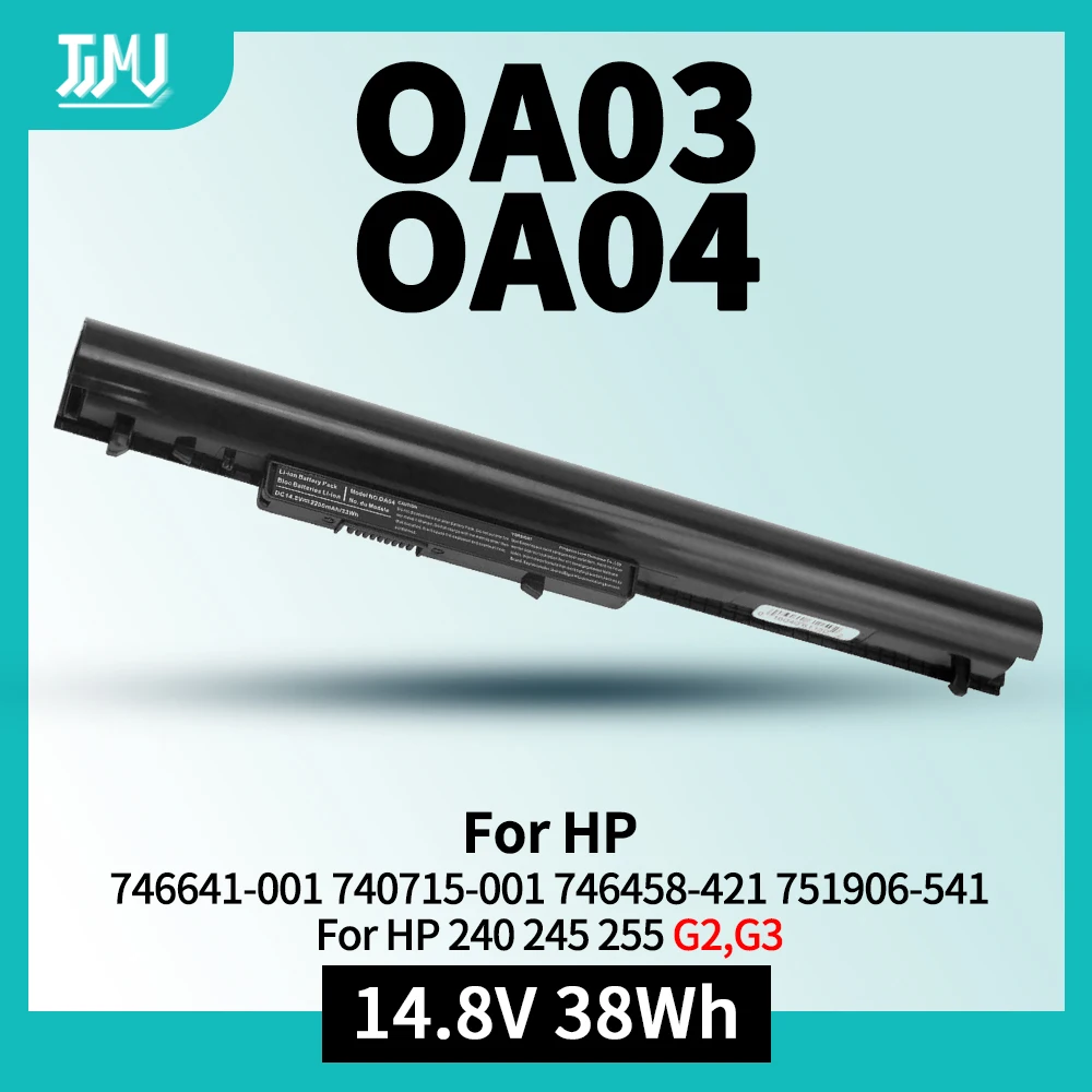 OA04 OA03 740715-001 746641-001 746458-421 HSTNN-LB5Y HSTNN-LB5S HSTNN-PB5Y 740715001 746641001 240 G2 G3 250 g2 250 g3 255 g3