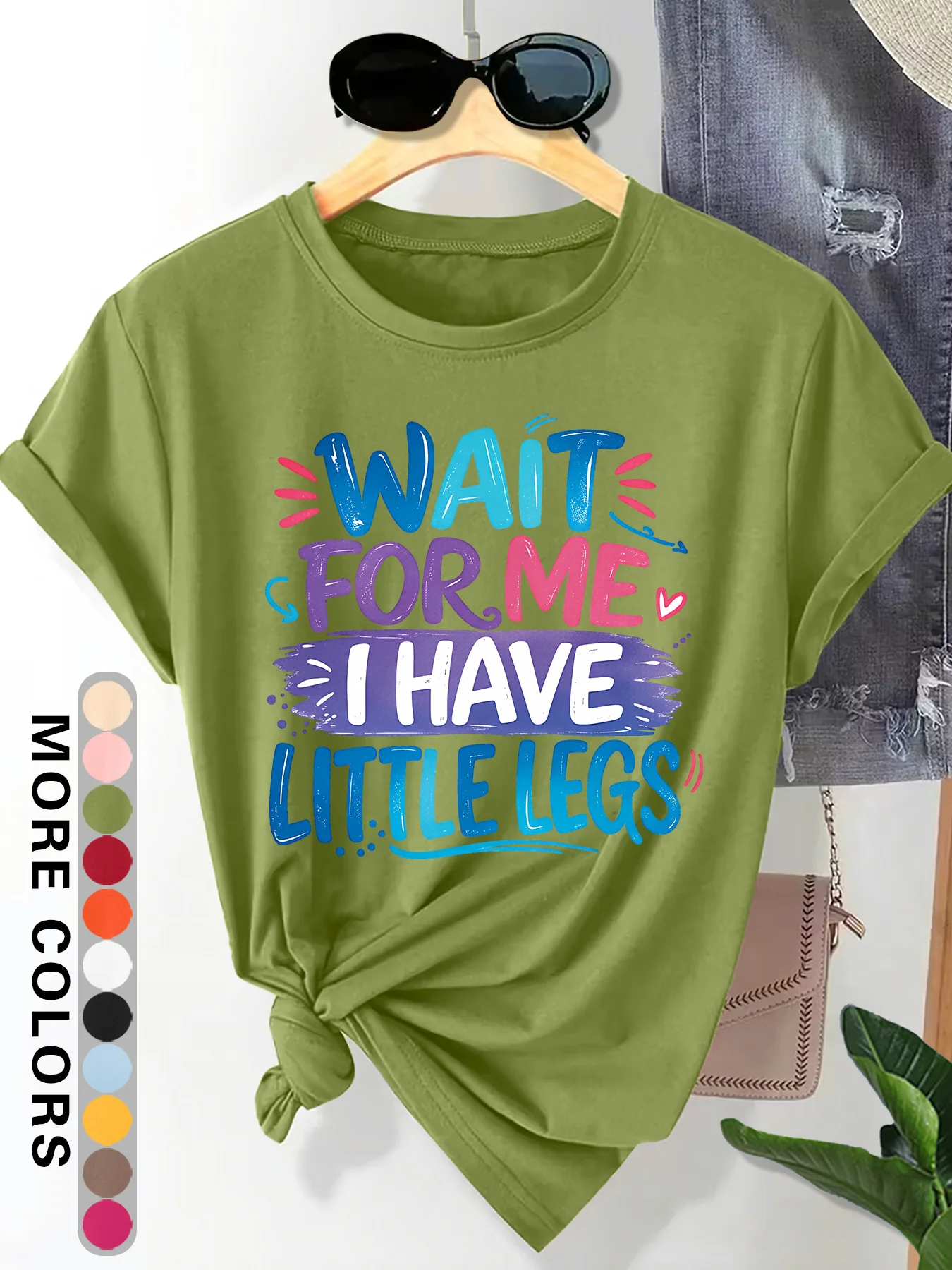Wait for Me I Have Little Legs Fun Text Printed Women's Elegant Style Round Neck Women's Collection Short Sleeve T-shirt Gift