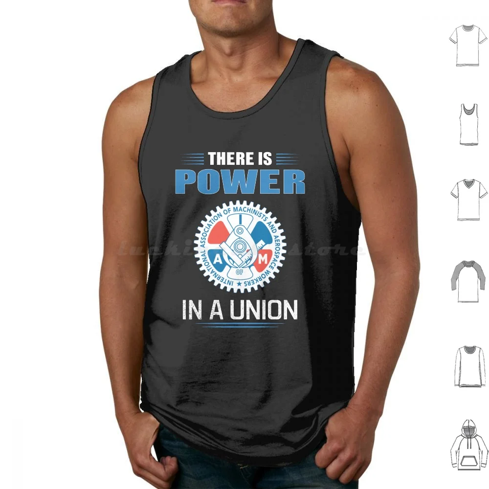 International Association Of Machinists And Aerospace Workers There Is Power In A Tank Tops Print Cotton