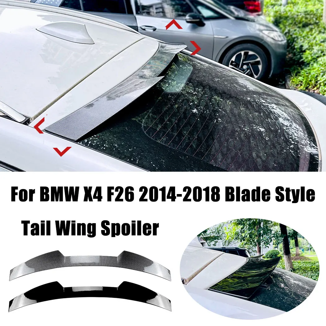 Car Roof Trunk Spoiler Tail Wing Spoiler For BMW X4 F26 2014-2018 Blade Style Rear Splitter Fixed Wind Wing Exterior Modified