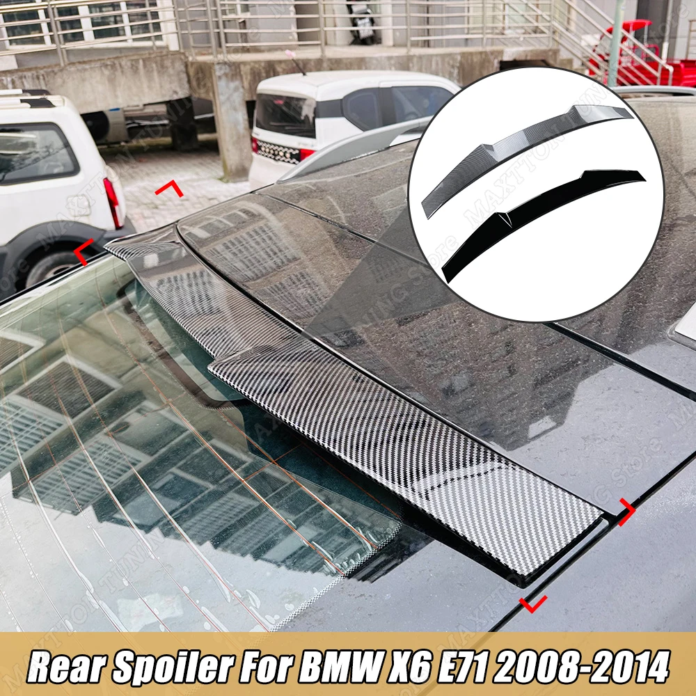 

For BMW X6 E71 2008-2014 Car Tail Wing Spoiler Lip Rear Window Roof Wing Auto Body Kit Decoration Accessories Gloss Black