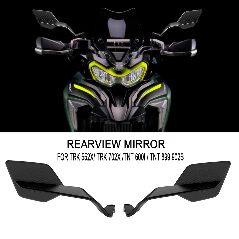 

Motorcycle TRK 552X NEW Side View Mirror For TRK 702X TNT 600i TNT 899 902S Wind Wing Stealth Winglets Rearview Mirrors
