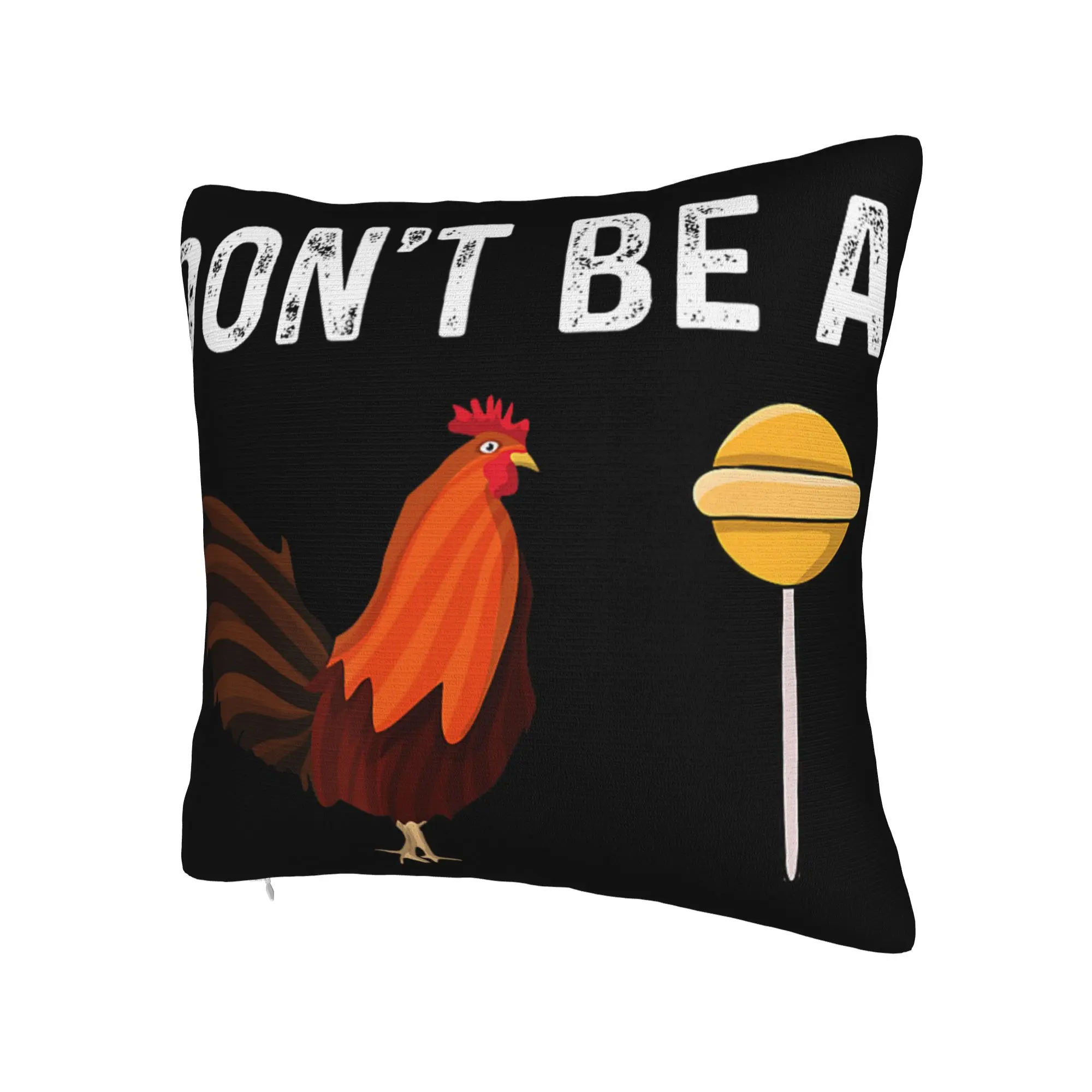 Decorative Pillow Cover Don't Be A Sucker Funny Chicken Meme Product Bed  Pillow Case Cover Square Multiple Sizes